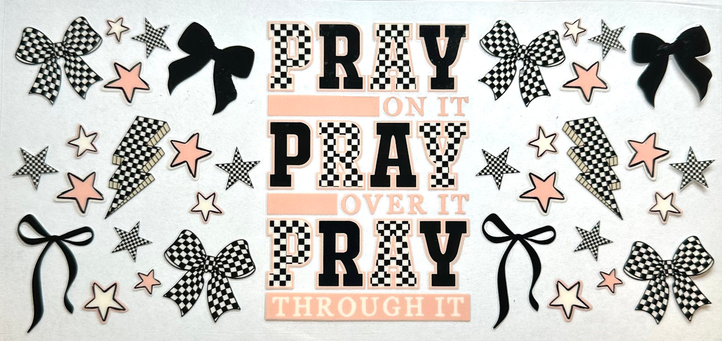 Pray On It