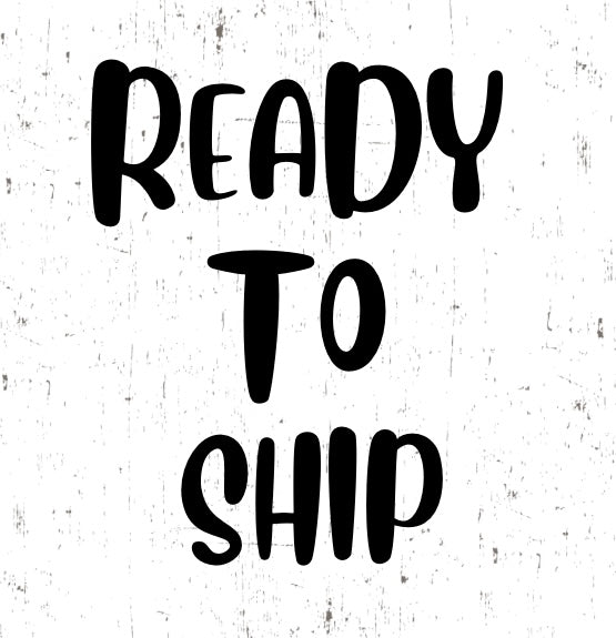 Ready To Ship