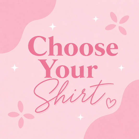 Choose Shirt