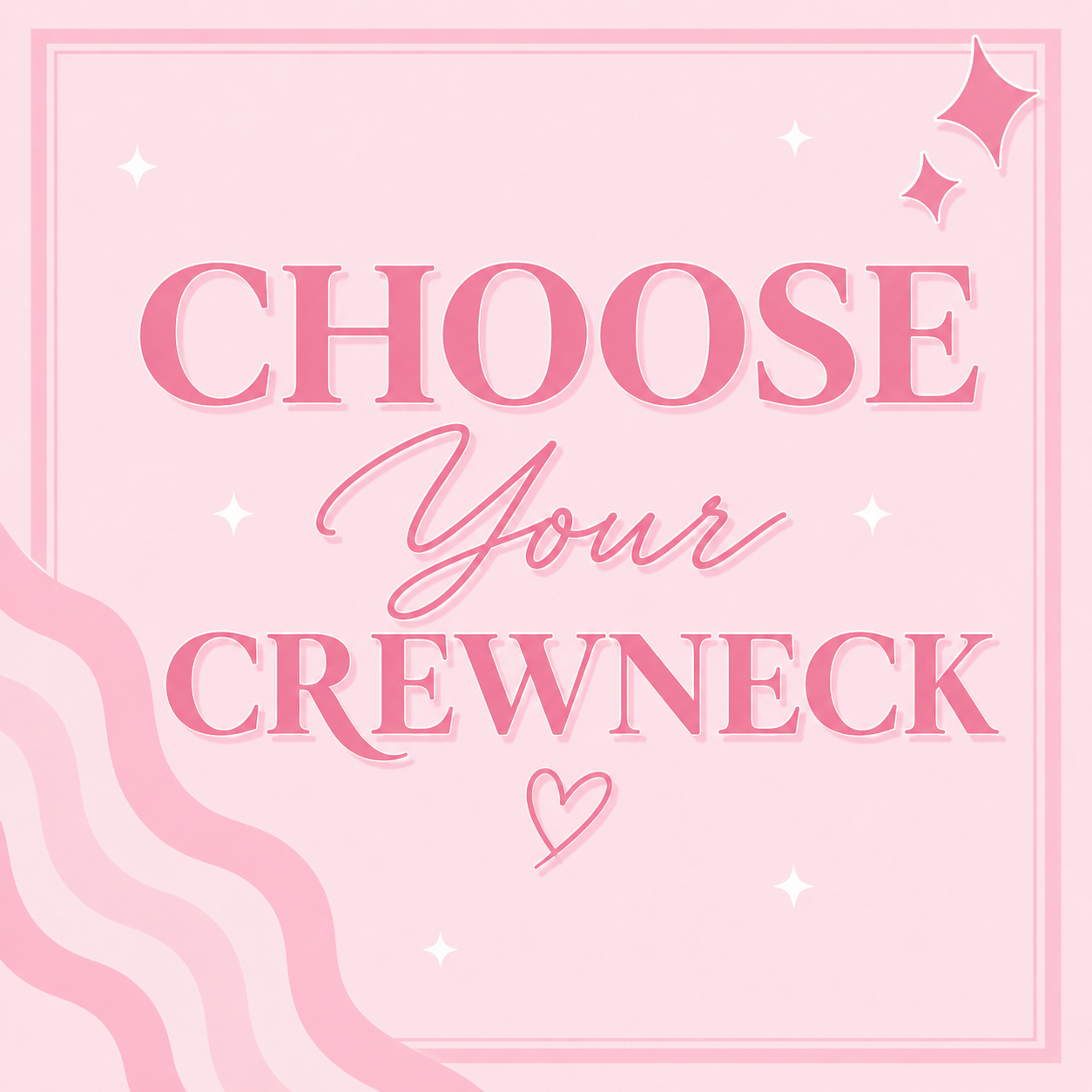 Choose Crewneck