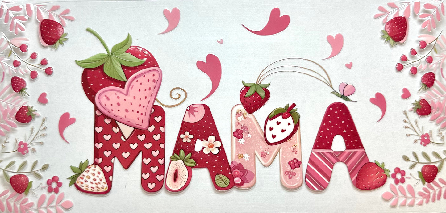 Mama Strawberries