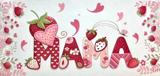 Mama Strawberries