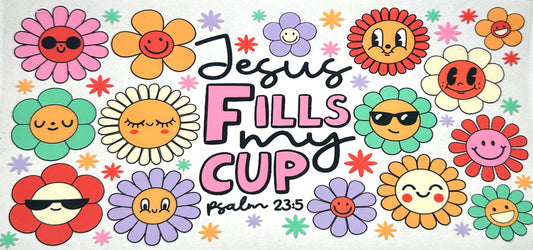 Jesus Fills My Cup