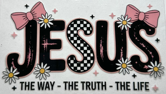 Jesus The Way The Truth The Life