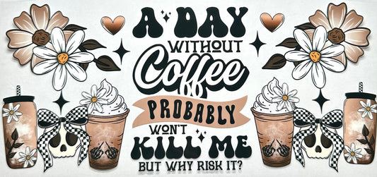 A Day Without Coffee
