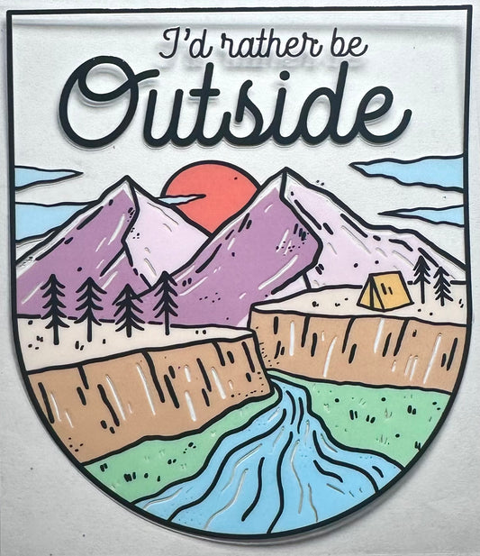 I'd rather Be Outside