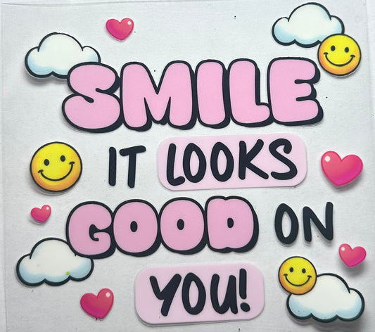 Smile It Looks Good On You